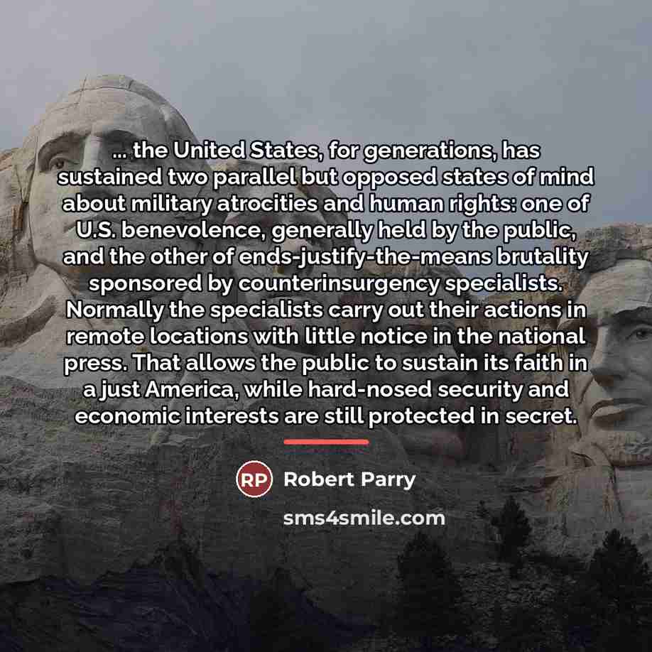 “... the United States, for generations, has sustained two parallel…” quote by Robert Parry