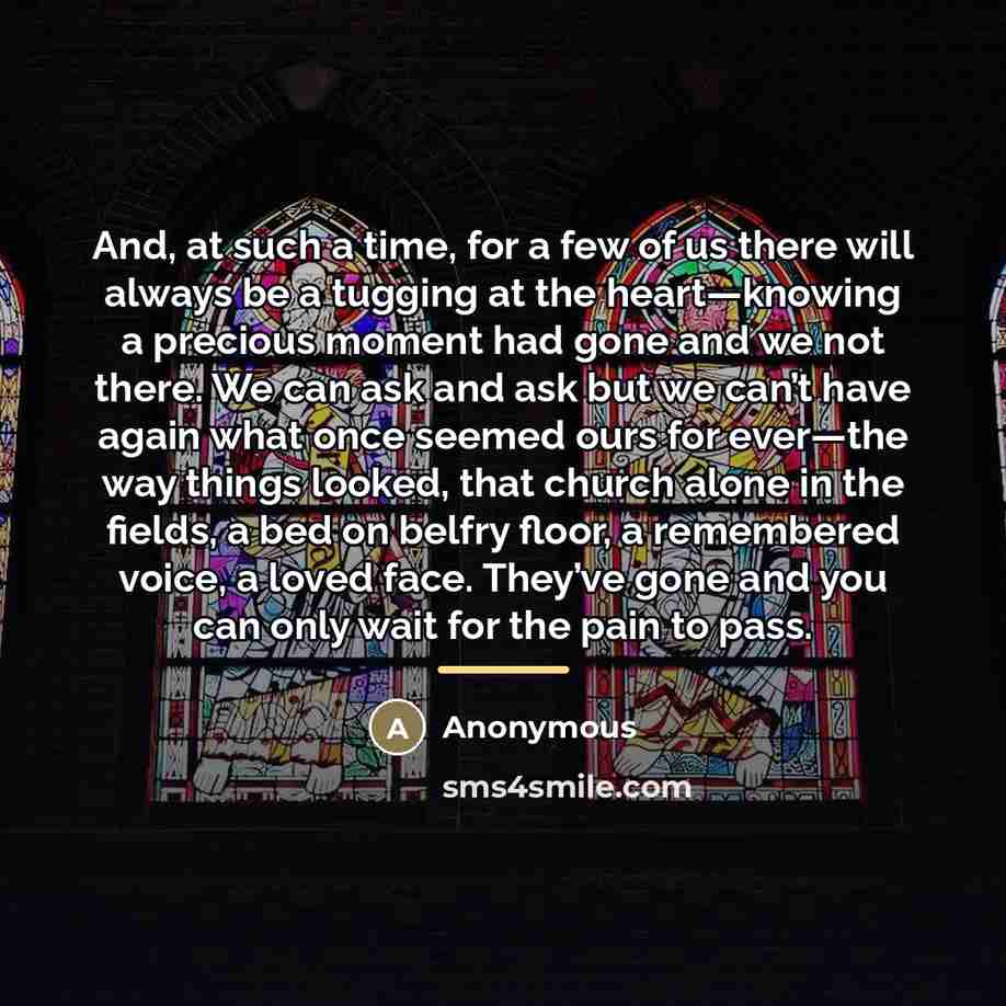 “And, at such a time, for a few of us…” quote by Anonymous
