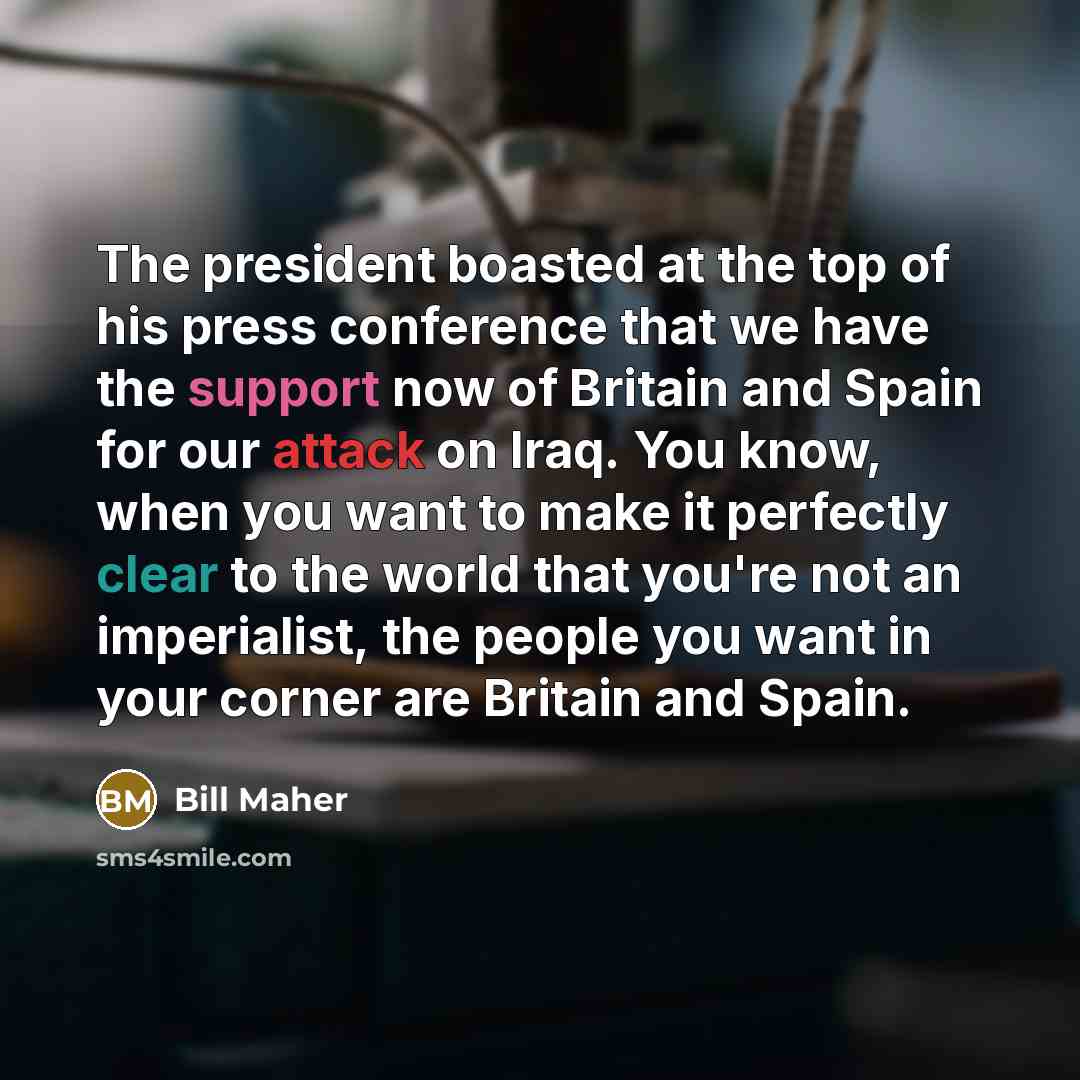 “The president boasted at the top of his press conference…” quote by Bill Maher