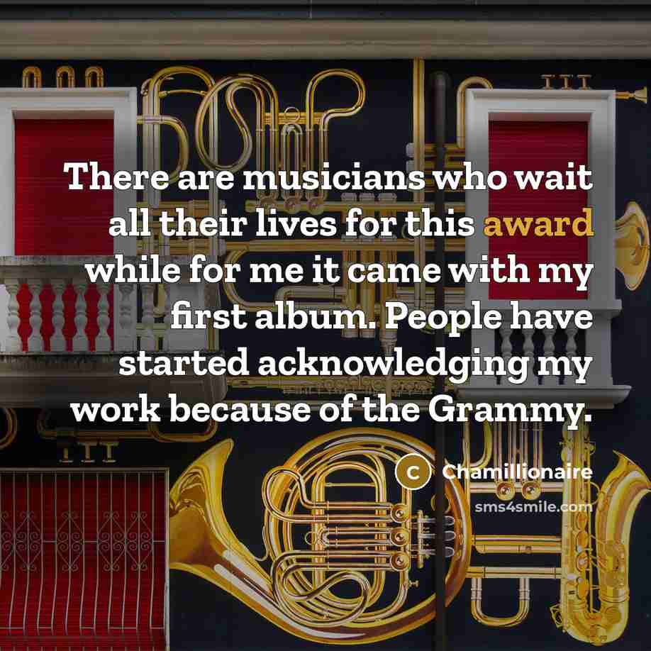 “There are musicians who wait all their lives for this…” quote by Chamillionaire