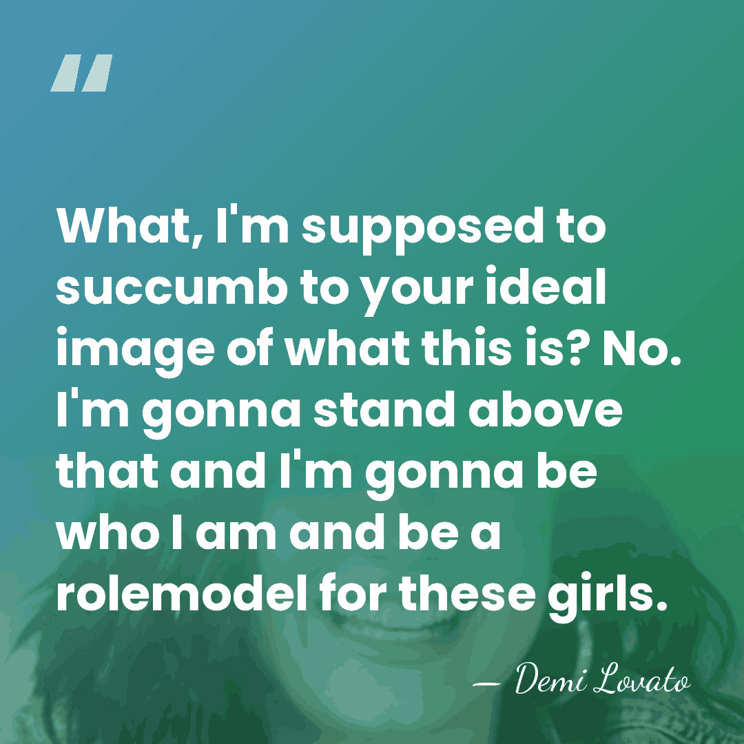 What, I'm supposed to succumb to your ideal image of what this&hellip; - Demi Lovato