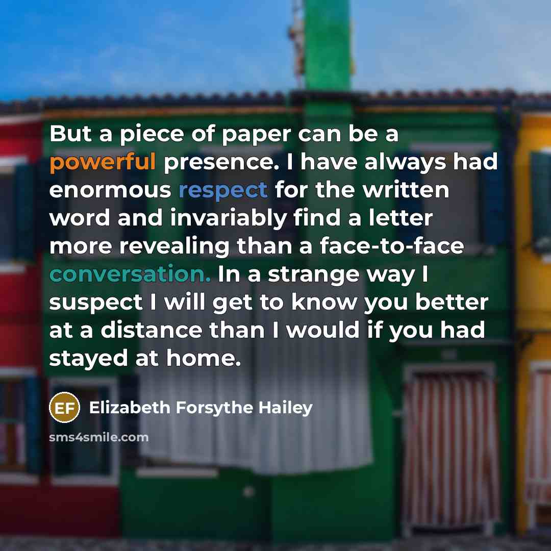 “But a piece of paper can be a powerful presence.…” quote by Elizabeth Forsythe Hailey