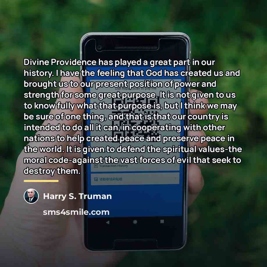 “Divine Providence has played a great part in our history.…” quote by Harry S. Truman