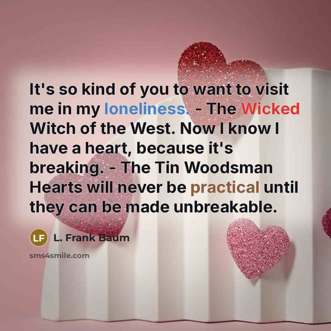 “It's so kind of you to want to visit me…” quote by L. Frank Baum