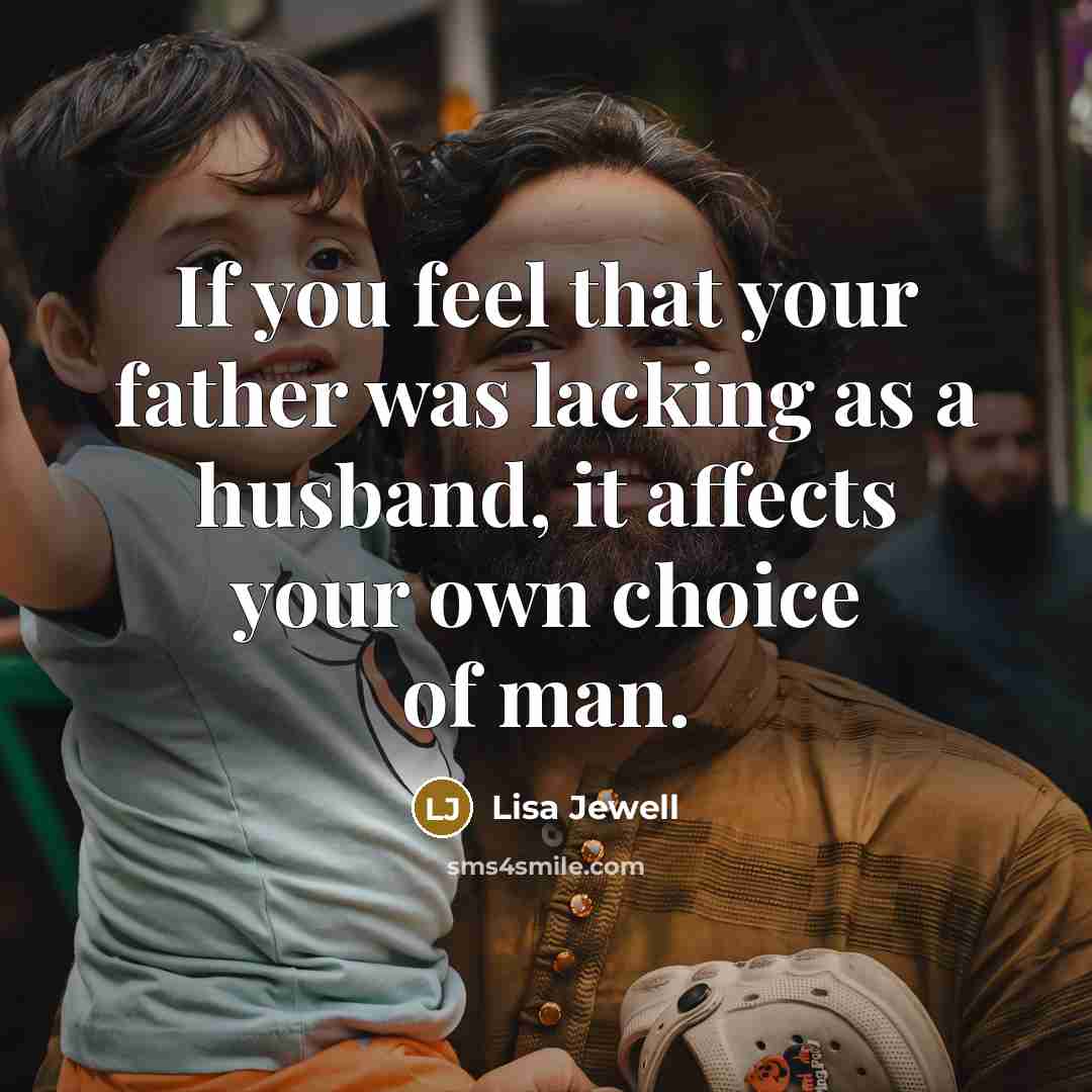 “If you feel that your father was lacking as a…” quote by Lisa Jewell
