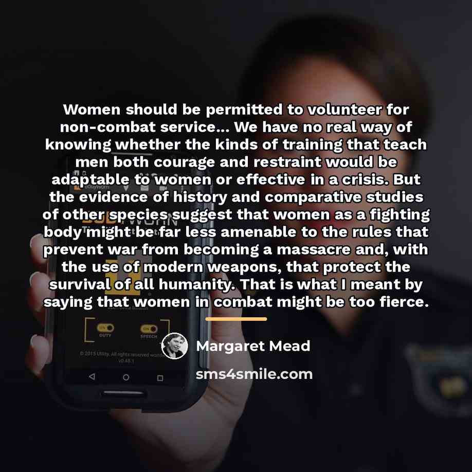 “Women should be permitted to volunteer for non-combat service... We…” quote by Margaret Mead