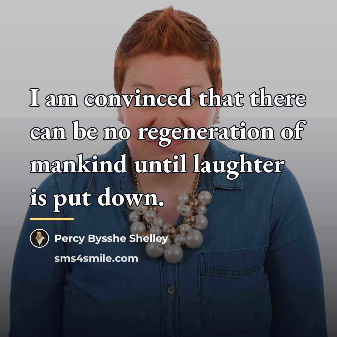 “I am convinced that there can be no regeneration of…” quote by Percy Bysshe Shelley