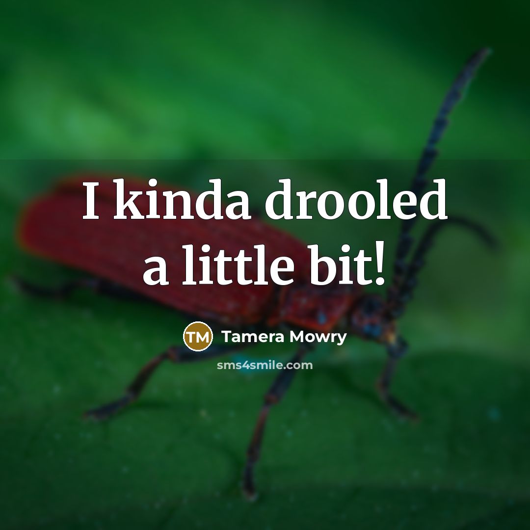 “I kinda drooled a little bit!” quote by Tamera Mowry