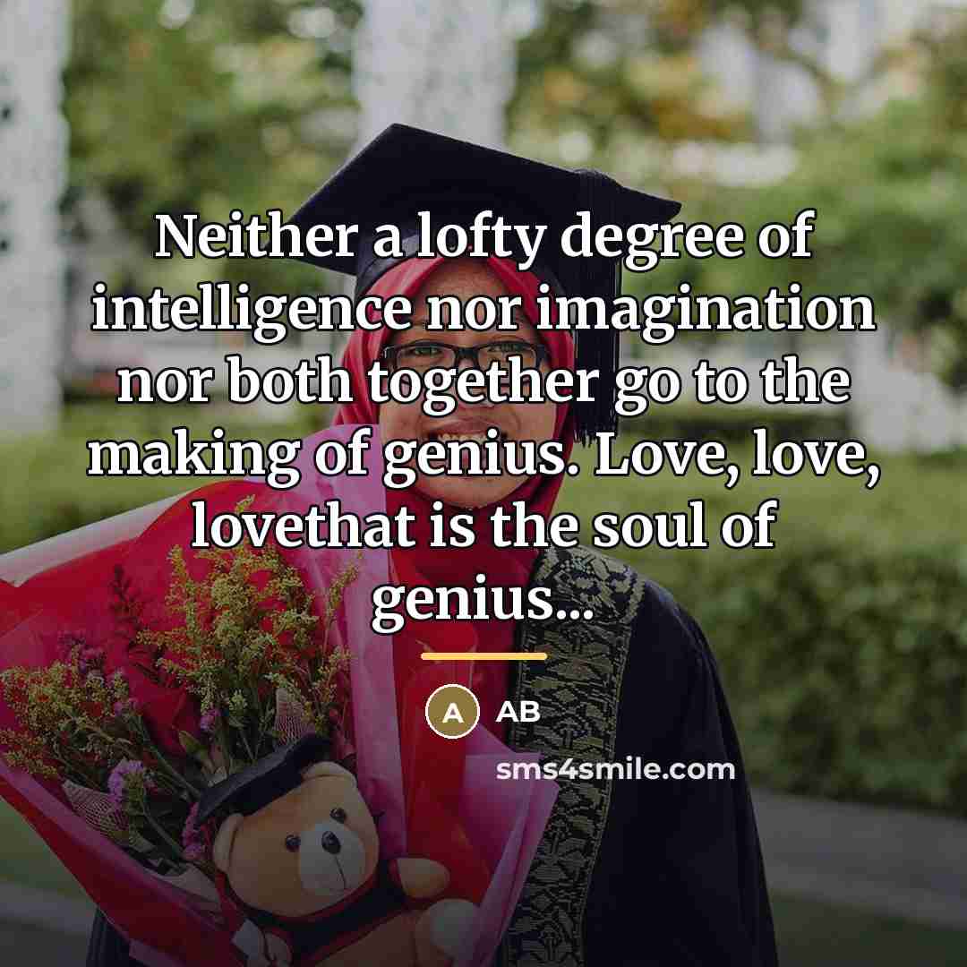 “Neither a lofty degree of intelligence nor imagination nor both…” quote by AB