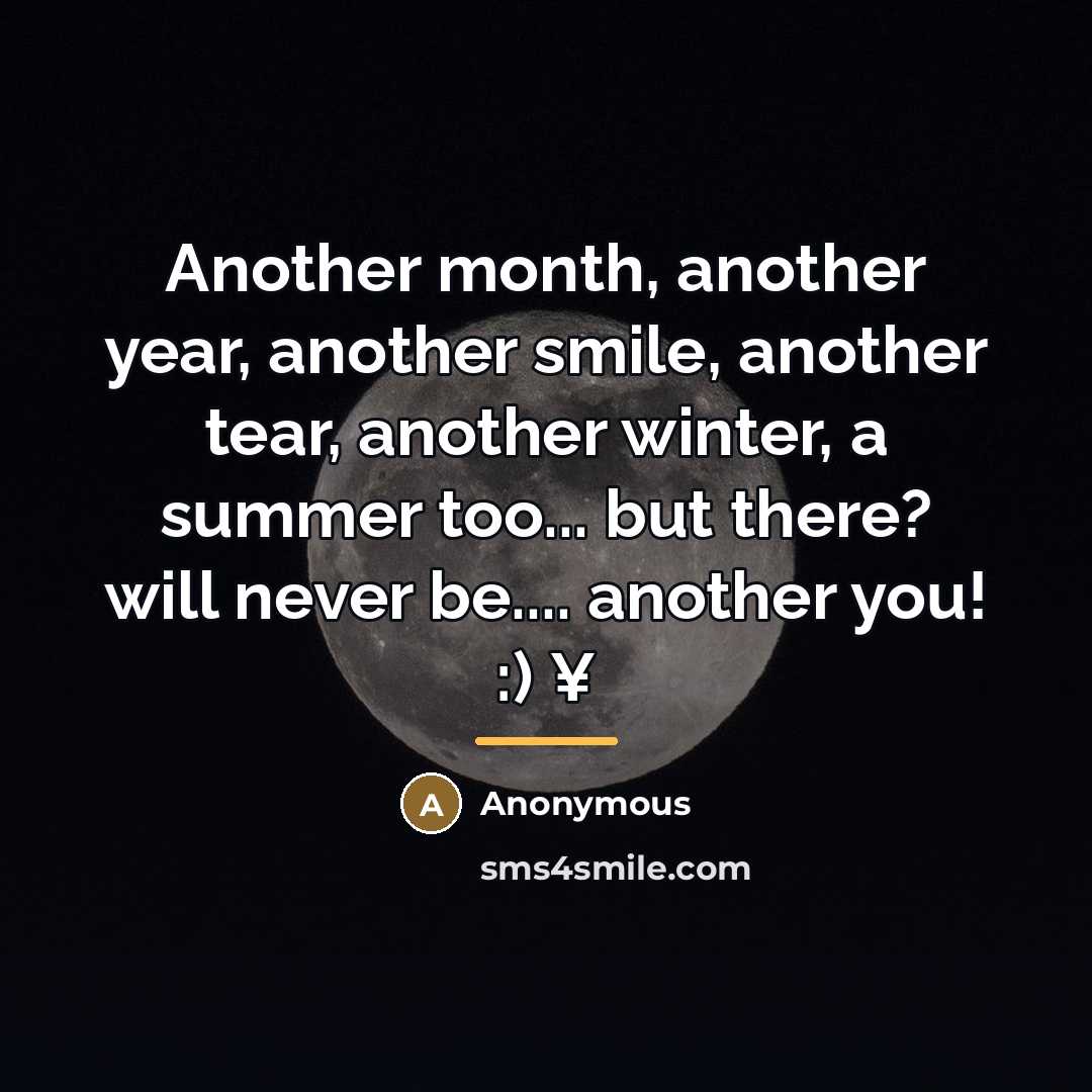 “Another month, another year, another smile, another tear, another winter,…” quote by Anonymous