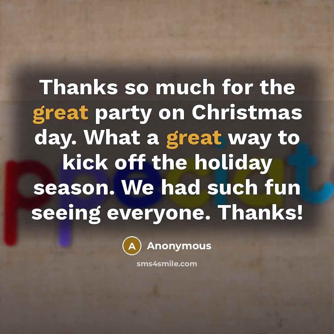 “Thanks so much for the great party on Christmas day.…” quote by Anonymous