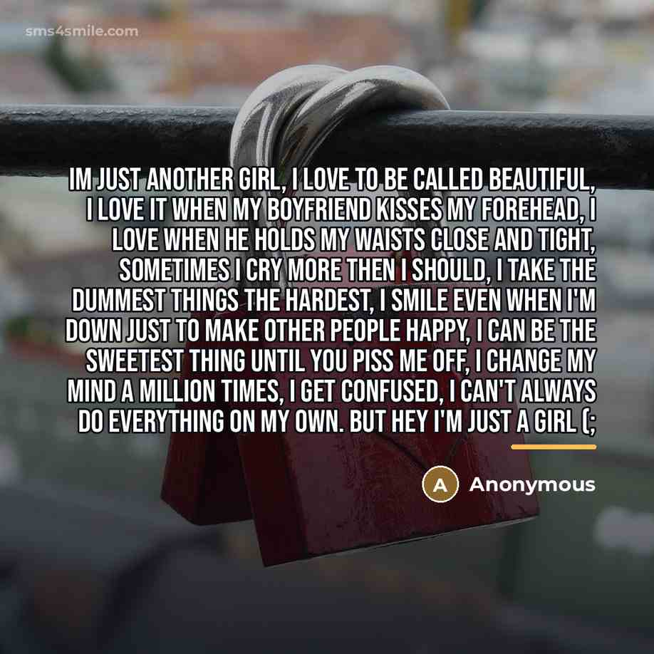 “Im just another girl, I love to be called beautiful,…” quote by Anonymous