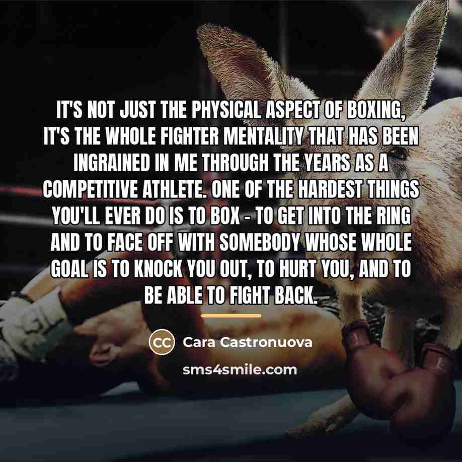 “It's not just the physical aspect of boxing, it's the…” quote by Cara Castronuova