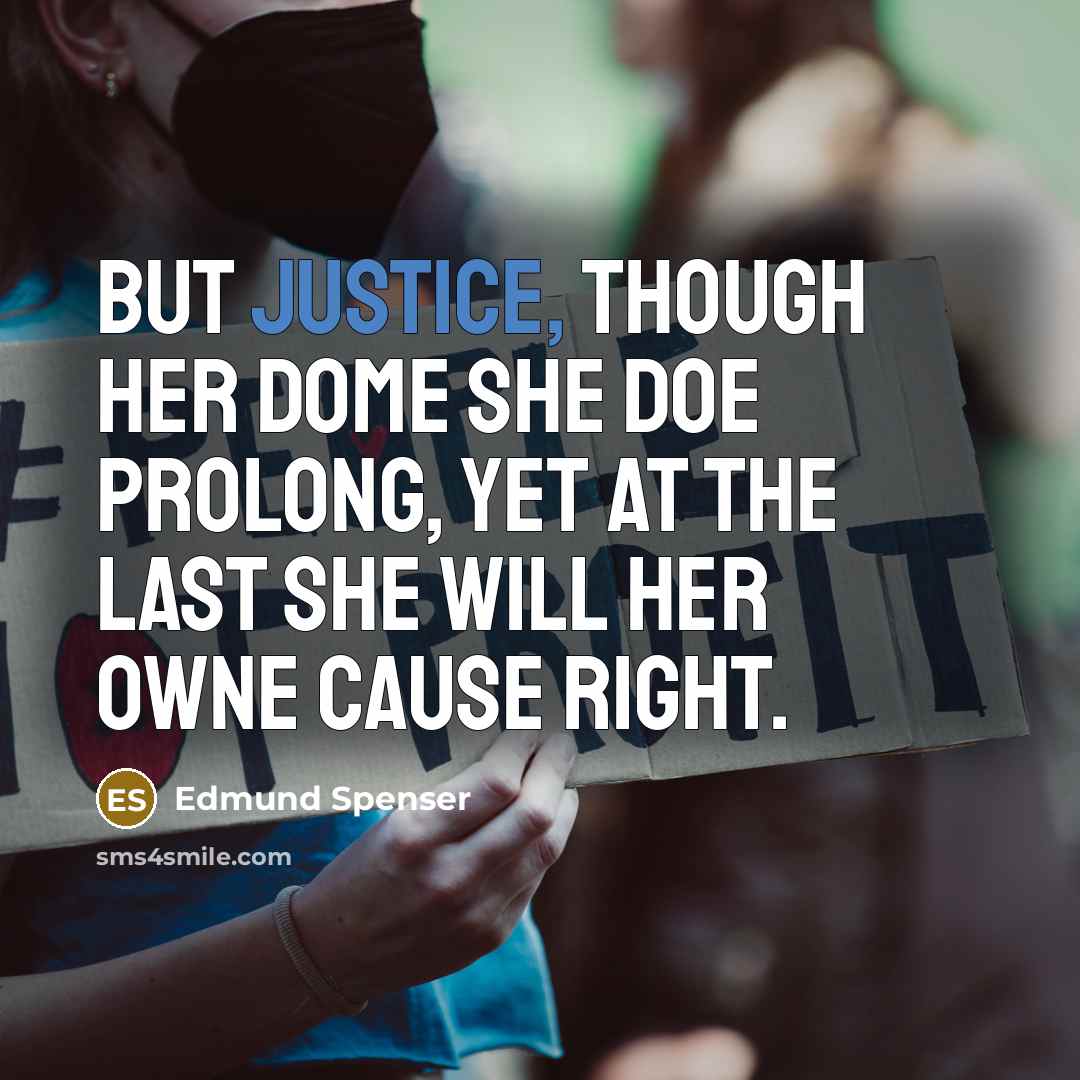 “But Justice, though her dome she doe prolong, Yet at…” quote by Edmund Spenser