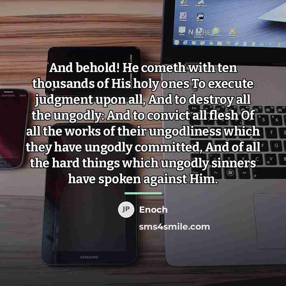 “And behold! He cometh with ten thousands of His holy…” quote by Enoch