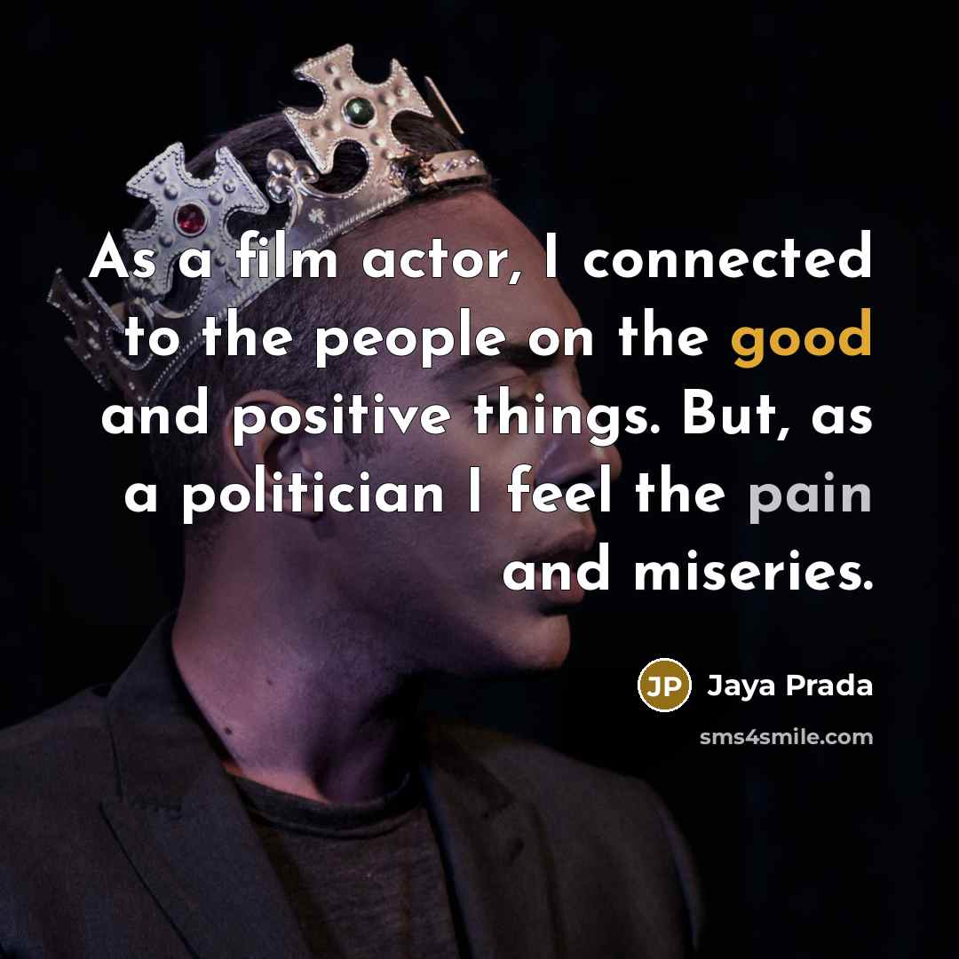 “As a film actor, I connected to the people on…” quote by Jaya Prada