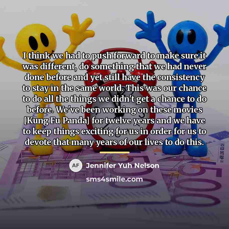 “I think we had to push forward to make sure…” quote by Jennifer Yuh Nelson
