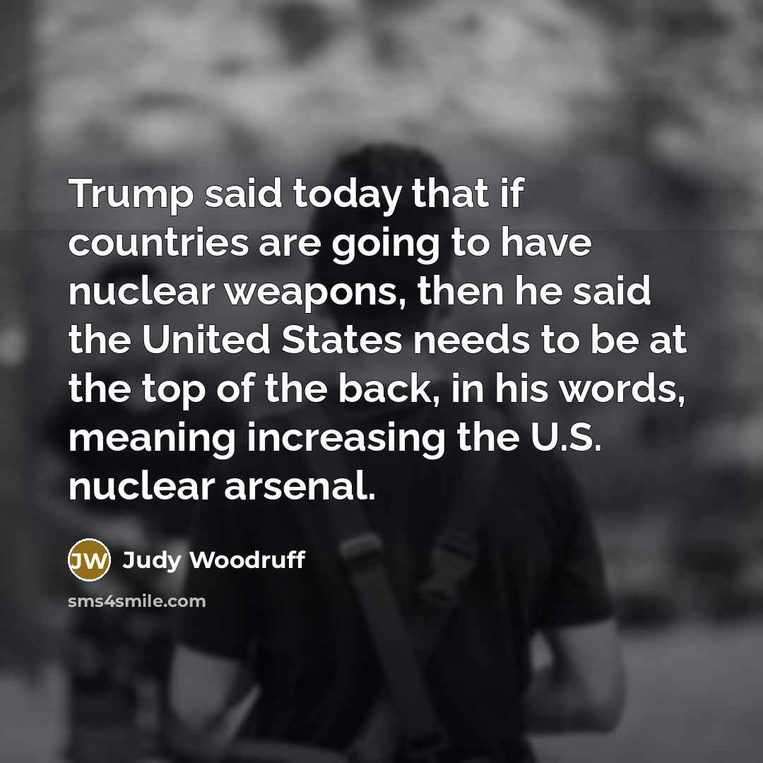 “Trump said today that if countries are going to have…” quote by Judy Woodruff