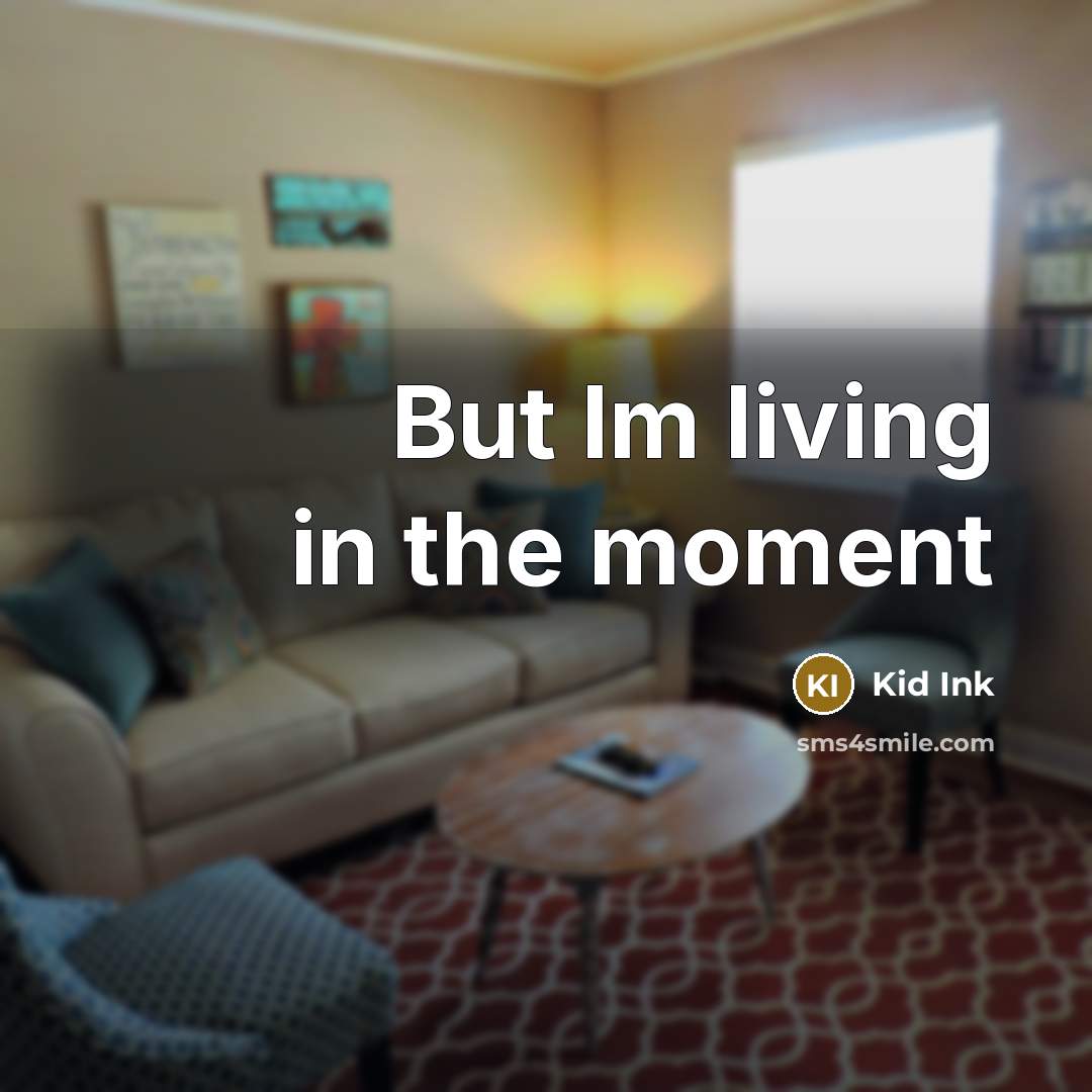 “But Im living in the moment” quote by Kid Ink