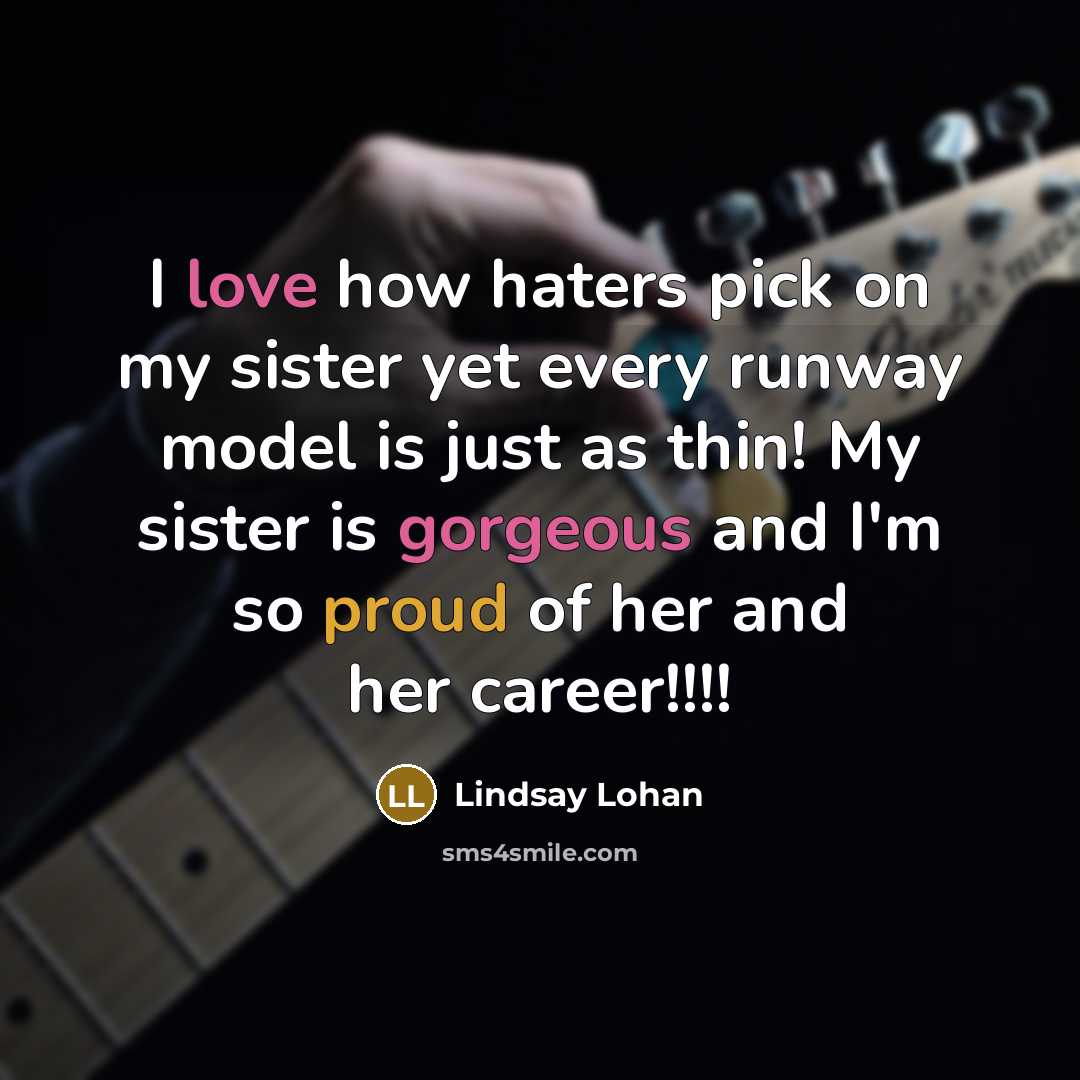 “I love how haters pick on my sister yet every…” quote by Lindsay Lohan