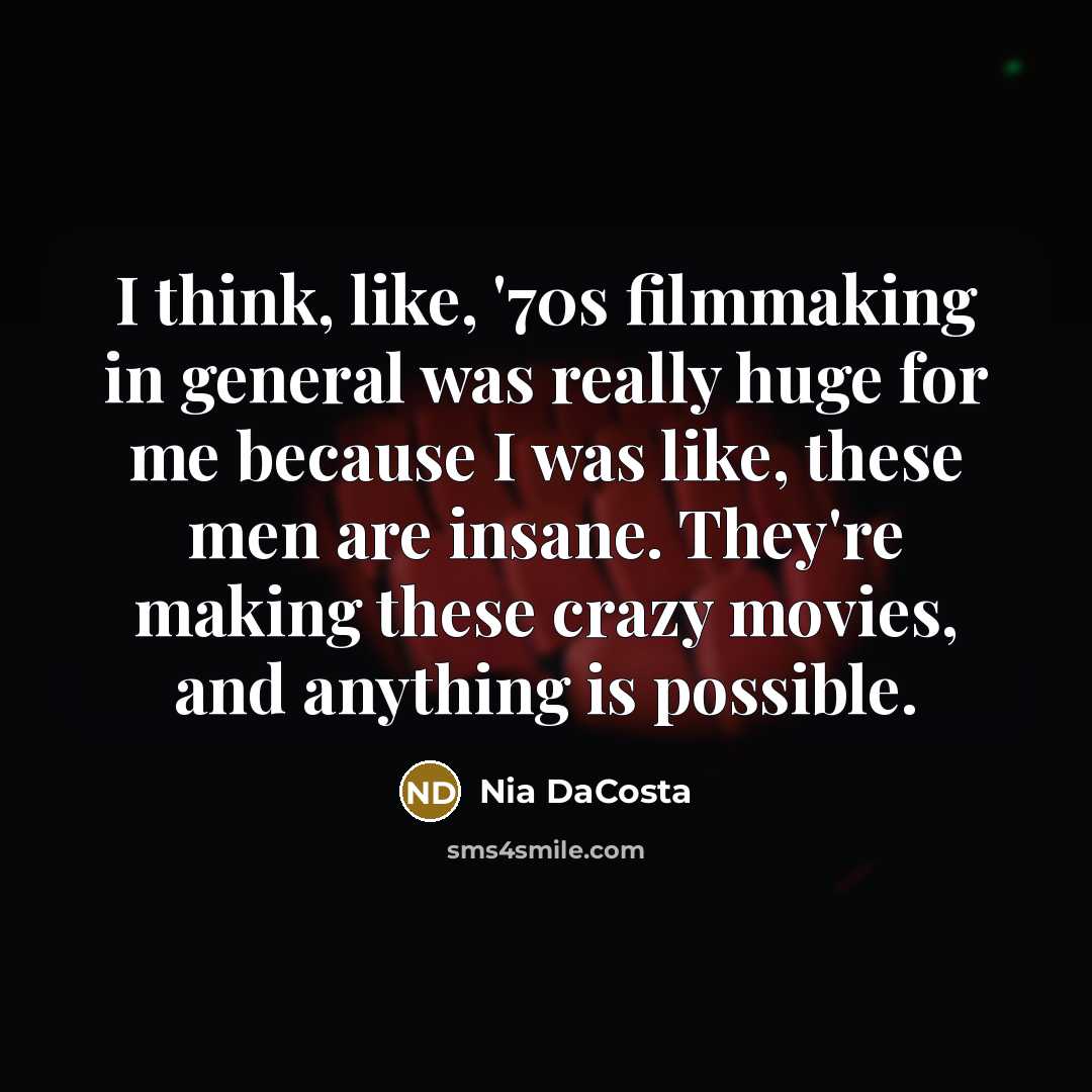 “I think, like, '70s filmmaking in general was really huge…” quote by Nia DaCosta
