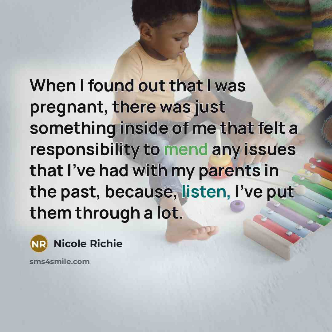 “When I found out that I was pregnant, there was…” quote by Nicole Richie