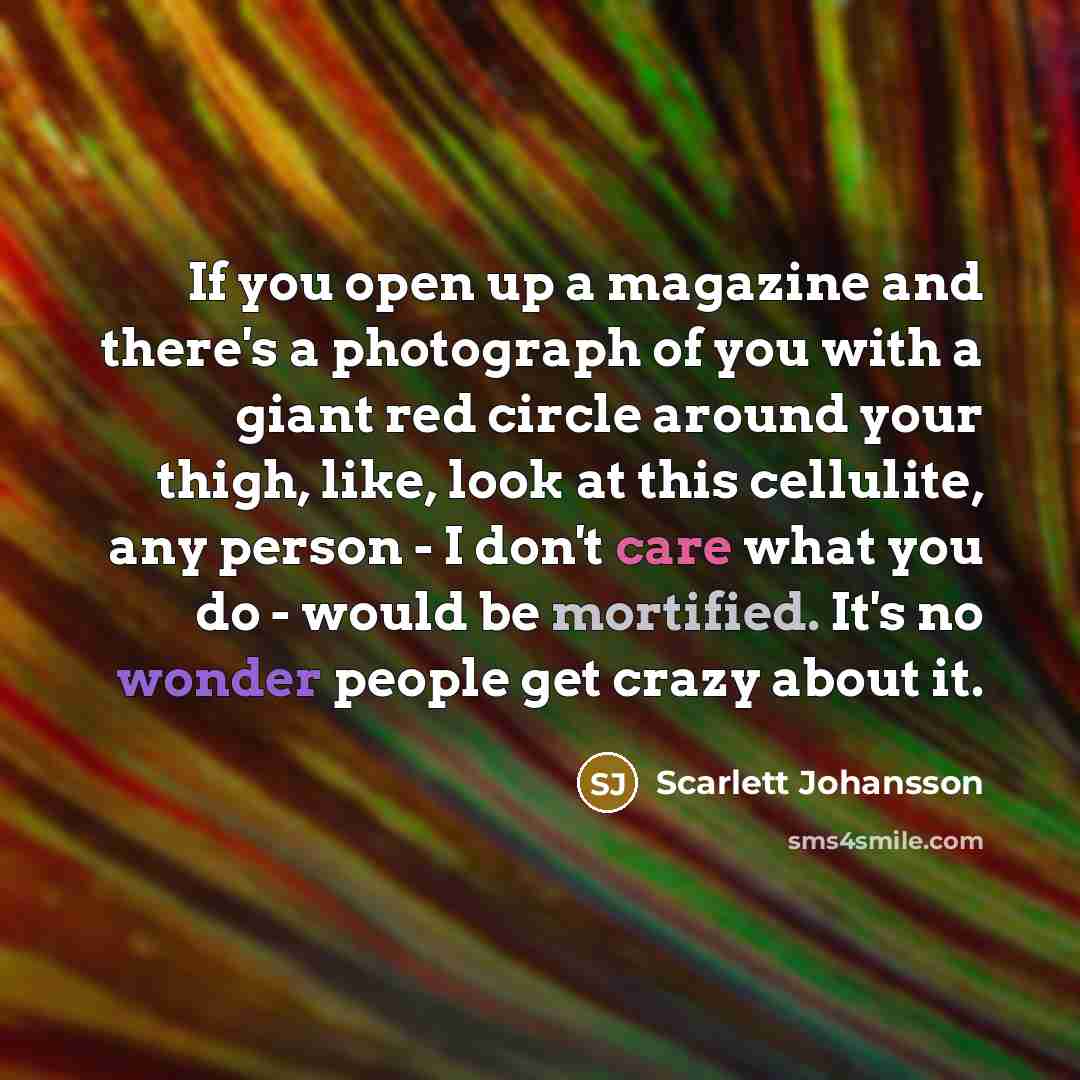 “If you open up a magazine and there's a photograph…” quote by Scarlett Johansson