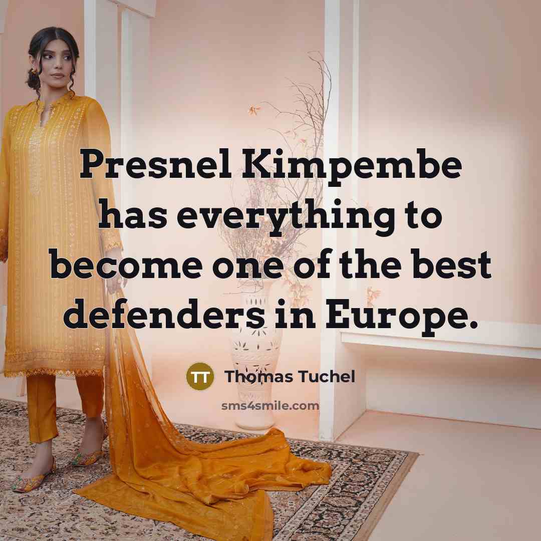 “Presnel Kimpembe has everything to become one of the best…” quote by Thomas Tuchel