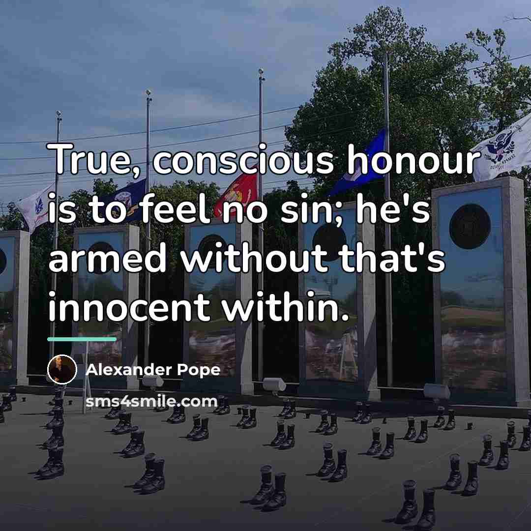 “True, conscious honour is to feel no sin; he's armed…” quote by Alexander Pope
