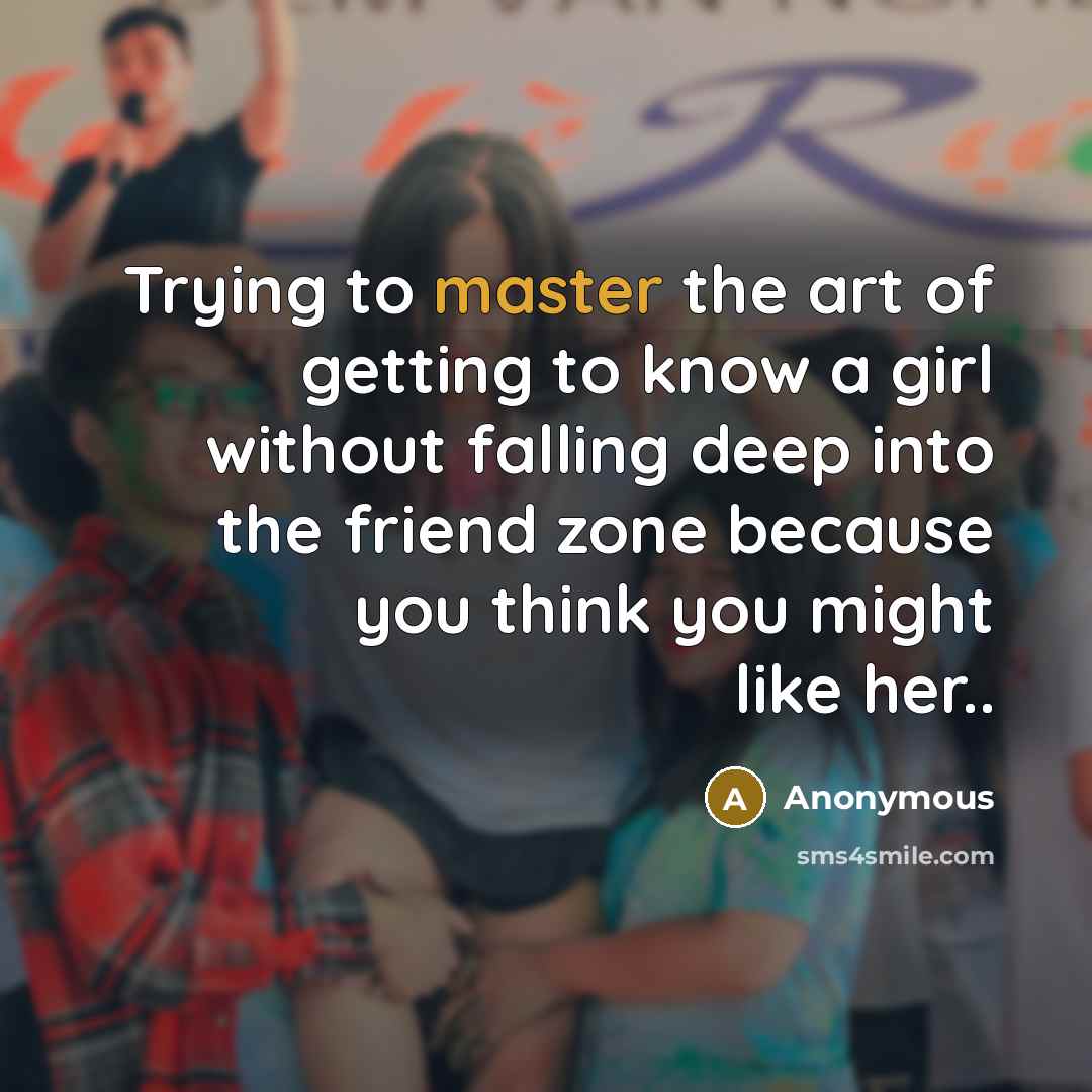 “Trying to master the art of getting to know a…” quote by Anonymous