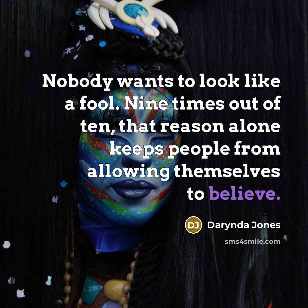 “Nobody wants to look like a fool. Nine times out…” quote by Darynda Jones