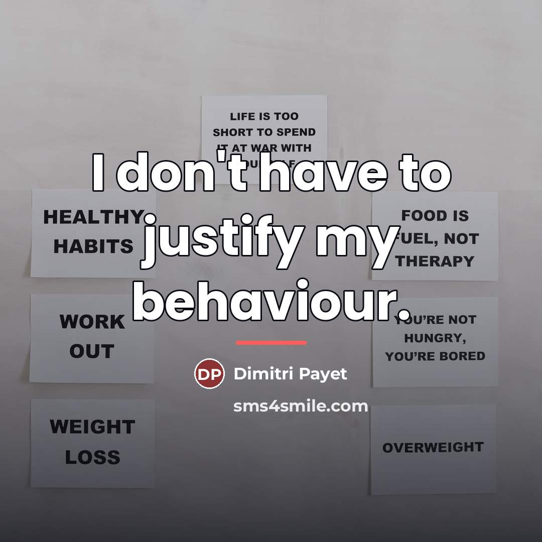 “I don't have to justify my behaviour.…” quote by Dimitri Payet