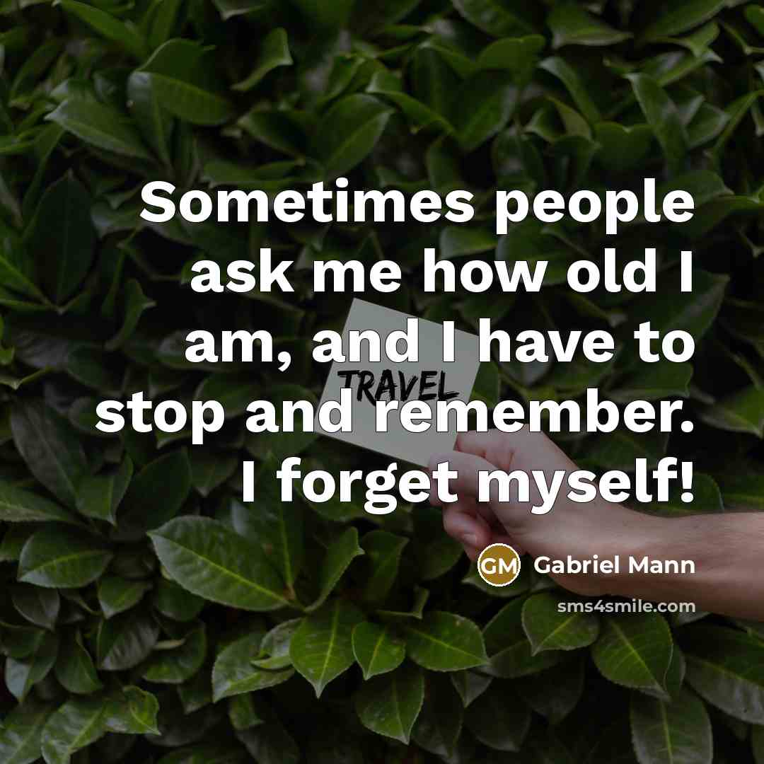 “Sometimes people ask me how old I am, and I…” quote by Gabriel Mann