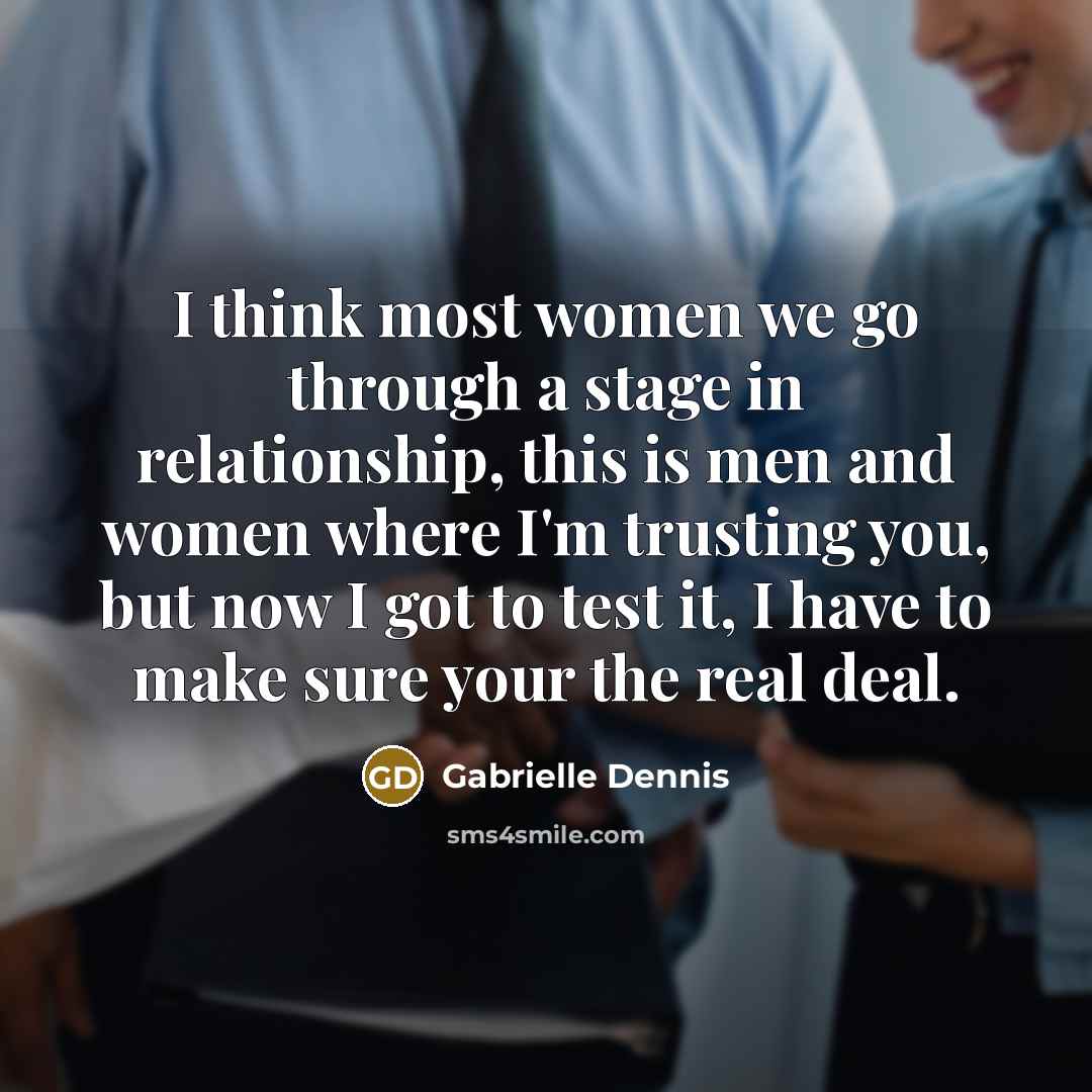 “I think most women we go through a stage in…” quote by Gabrielle Dennis