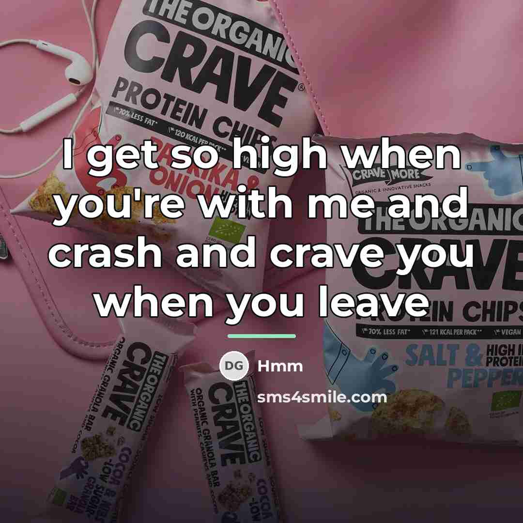 “I get so high when you're with me and crash…” quote by Hmm
