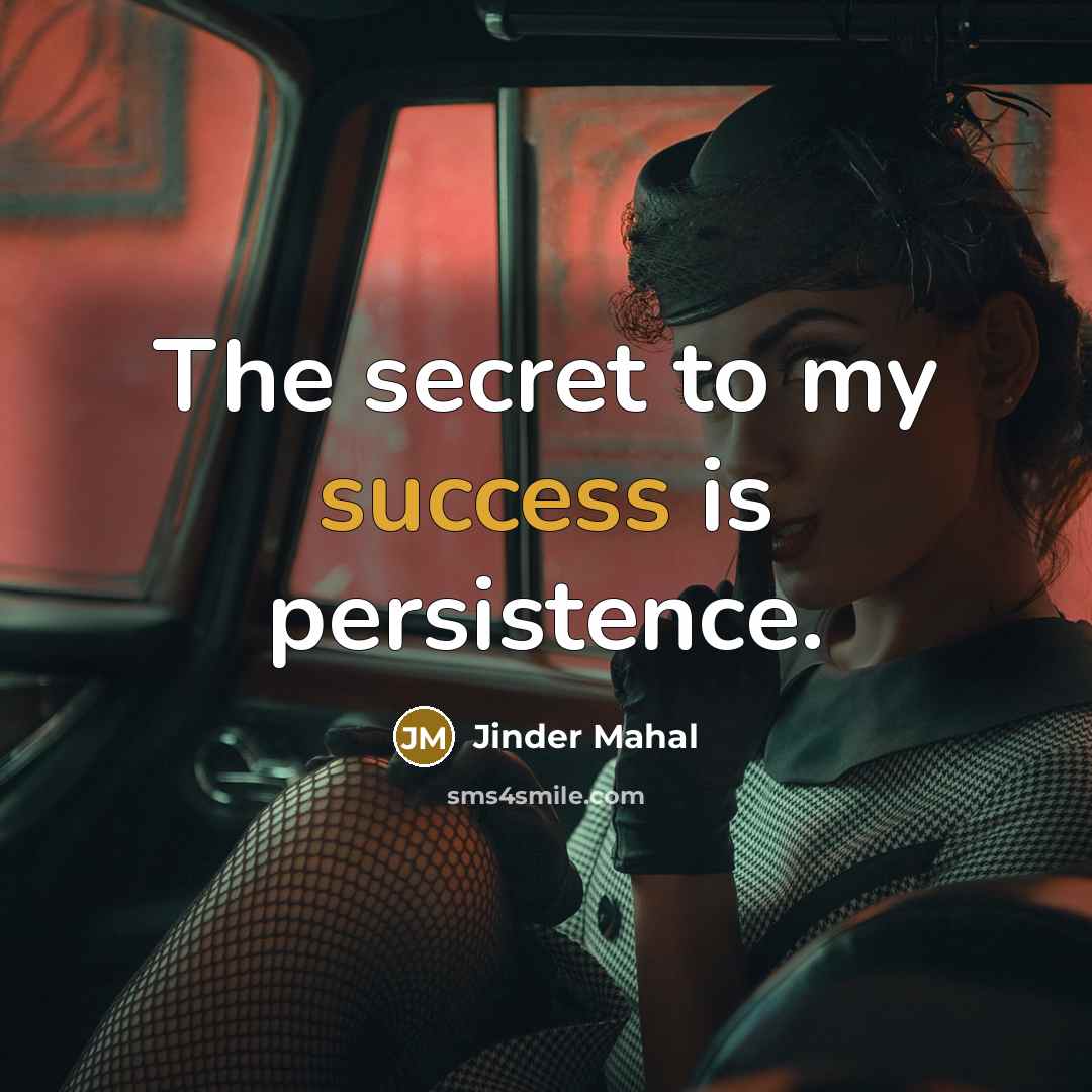“The secret to my success is persistence.…” quote by Jinder Mahal