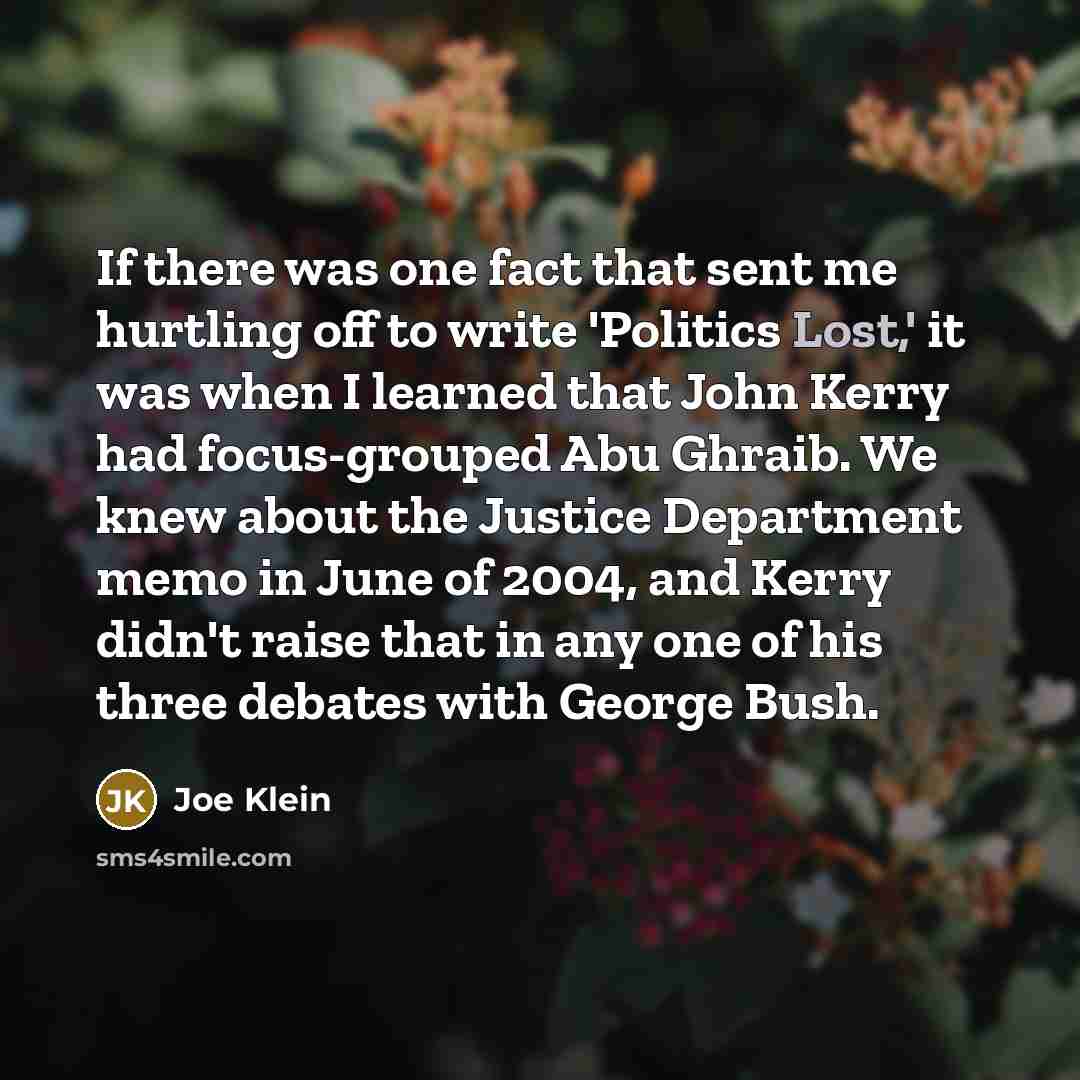“If there was one fact that sent me hurtling off…” quote by Joe Klein
