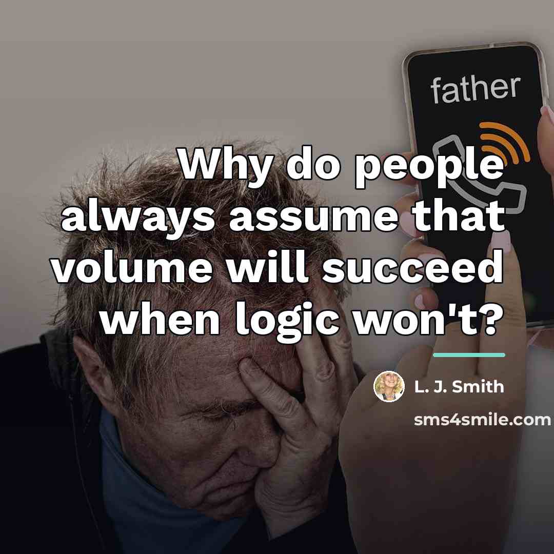“Why do people always assume that volume will succeed when…” quote by L. J. Smith