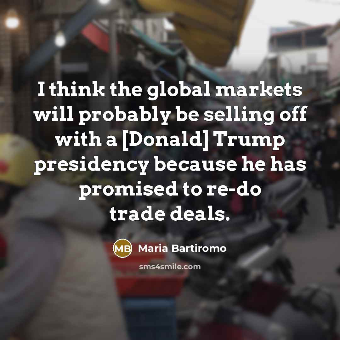 “I think the global markets will probably be selling off…” quote by Maria Bartiromo