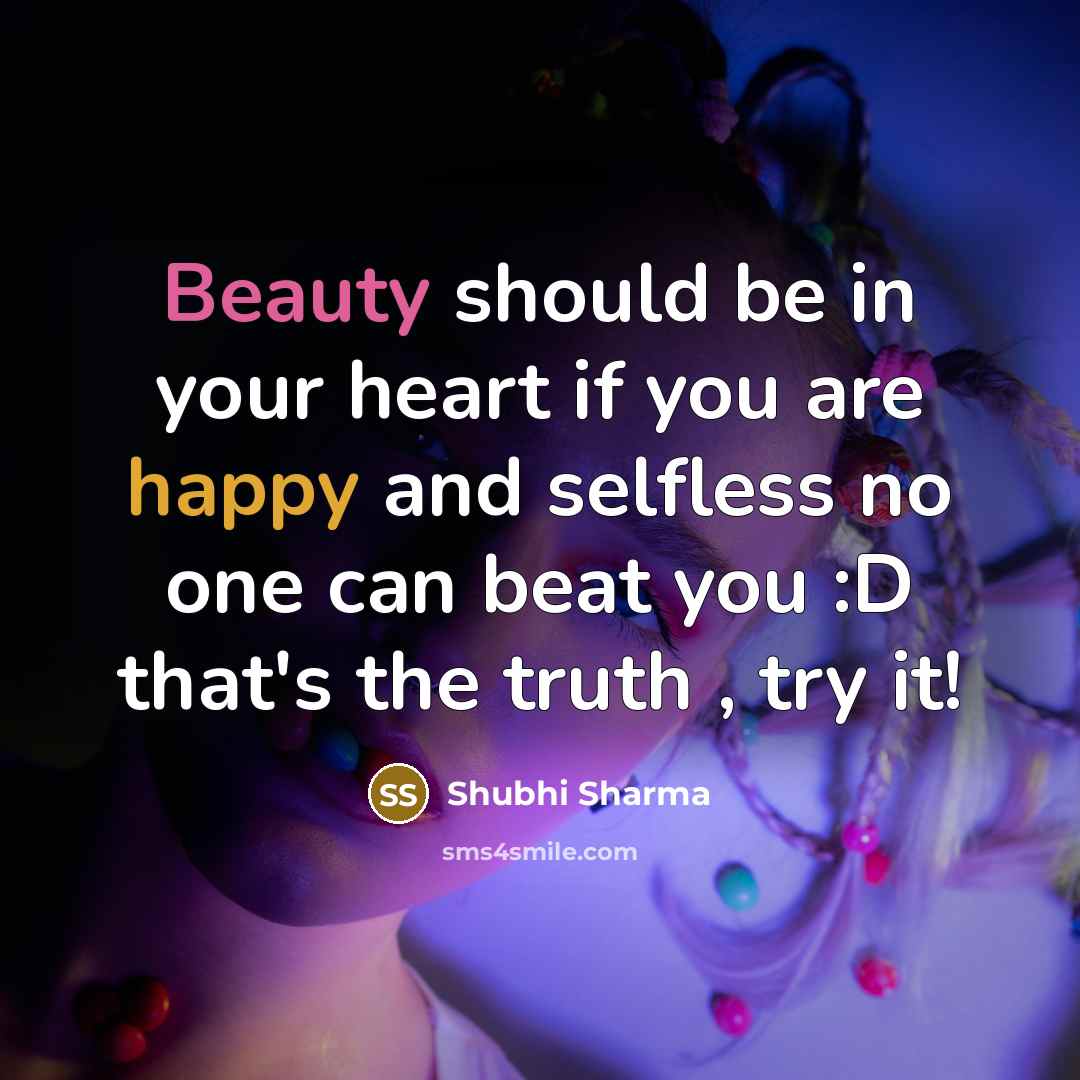 “Beauty should be in your heart if you are happy…” quote by Shubhi Sharma