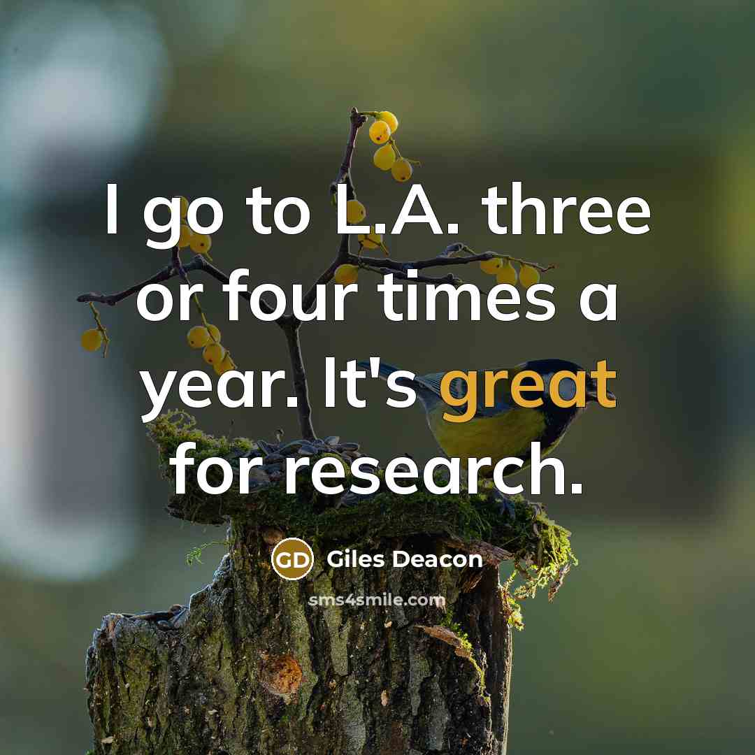 “I go to L.A. three or four times a year.…” quote by Giles Deacon