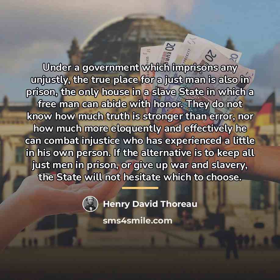 “Under a government which imprisons any unjustly, the true place…” quote by Henry David Thoreau