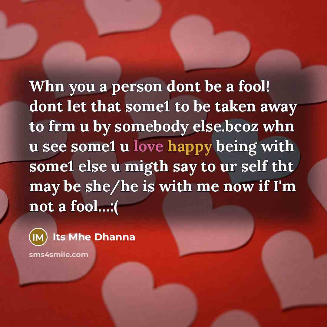 “Whn you a person dont be a fool! dont let…” quote by Its Mhe Dhanna