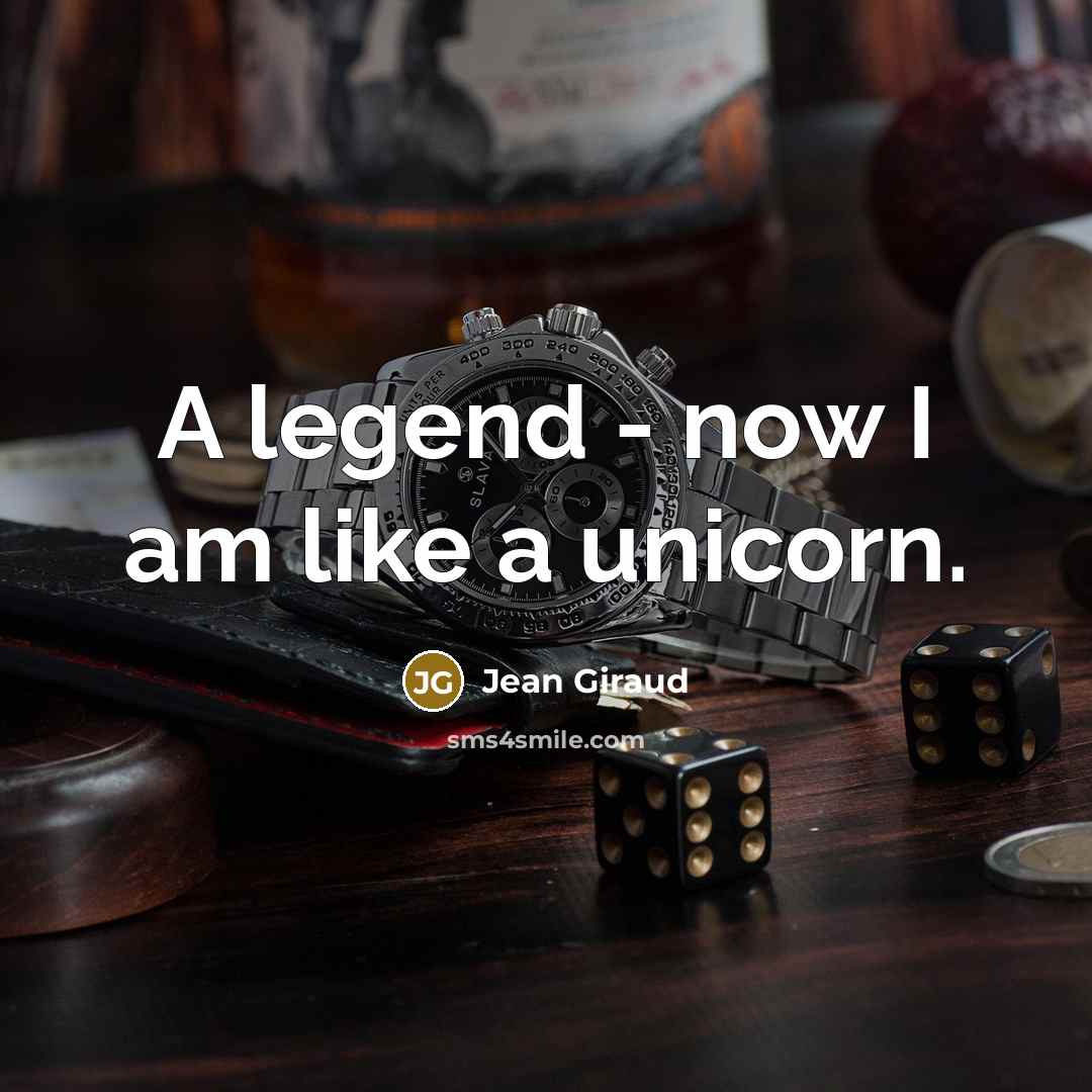 “A legend - now I am like a unicorn.…” quote by Jean Giraud