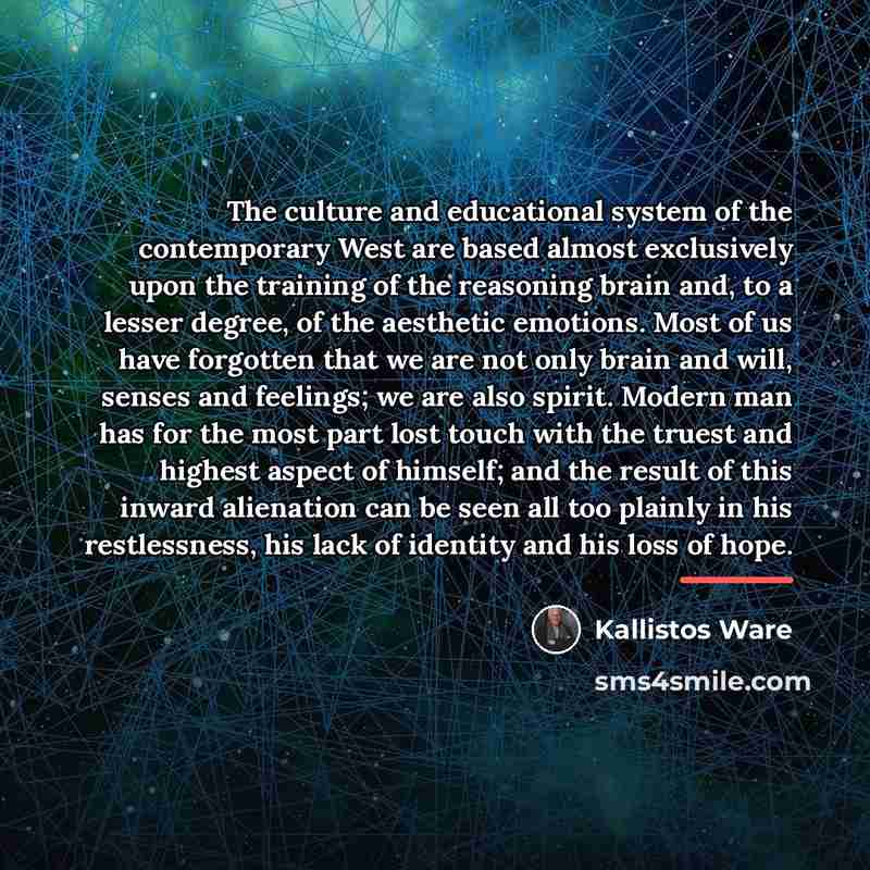 “The culture and educational system of the contemporary West are…” quote by Kallistos Ware