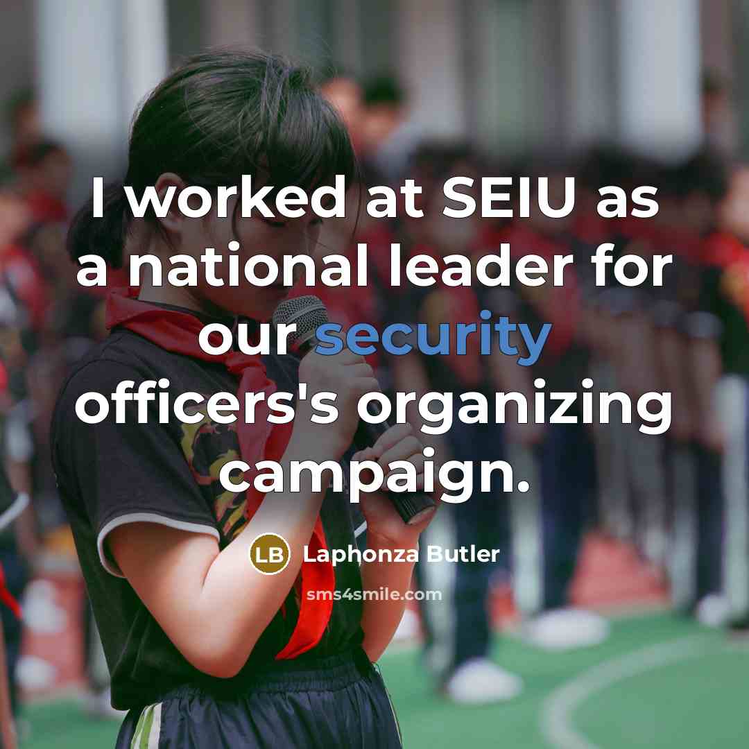 “I worked at SEIU as a national leader for our…” quote by Laphonza Butler