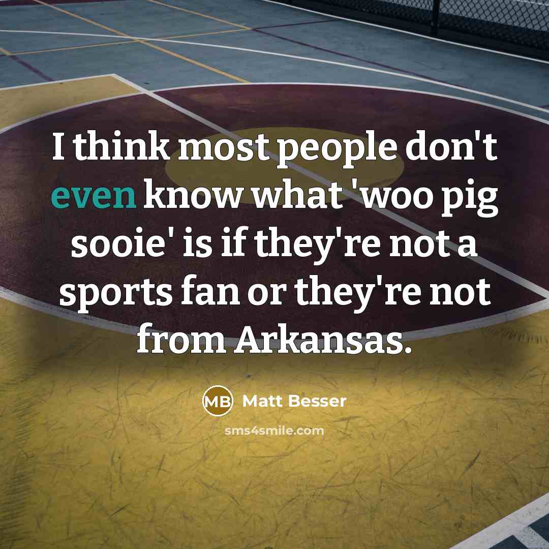 “I think most people don't even know what 'woo pig…” quote by Matt Besser