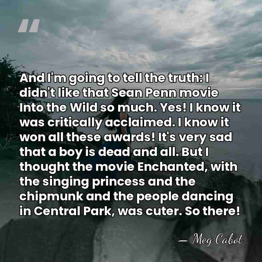 And I'm going to tell the truth: I didn't like that Sean&hellip; - Meg Cabot
