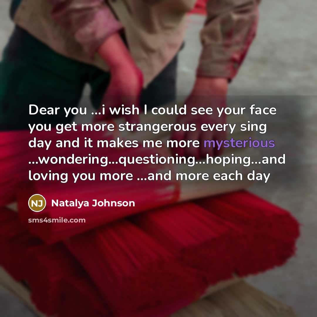 “Dear you ....i wish I could see your face you…” quote by Natalya Johnson