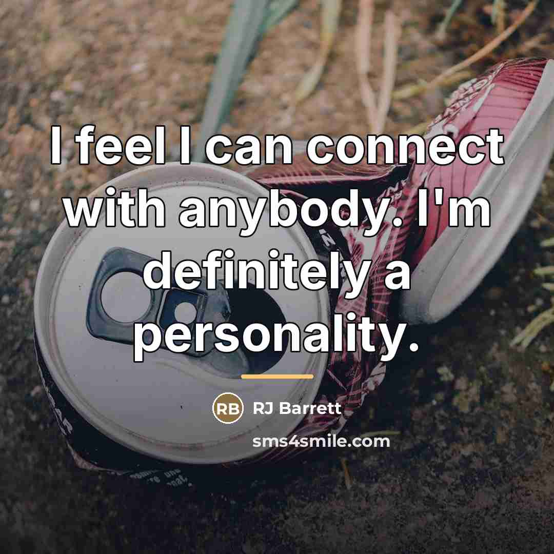 “I feel I can connect with anybody. I'm definitely a…” quote by RJ Barrett